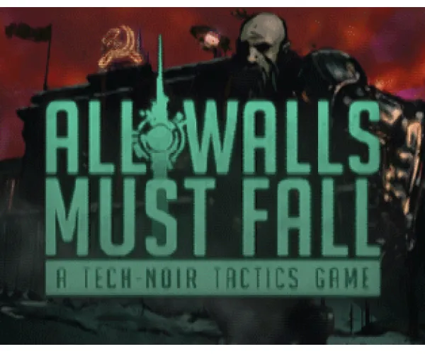 All Walls Must Fall (2018) - Windows,macOS,Linux,Nintendo Switch All Walls Must Fall Cover Art