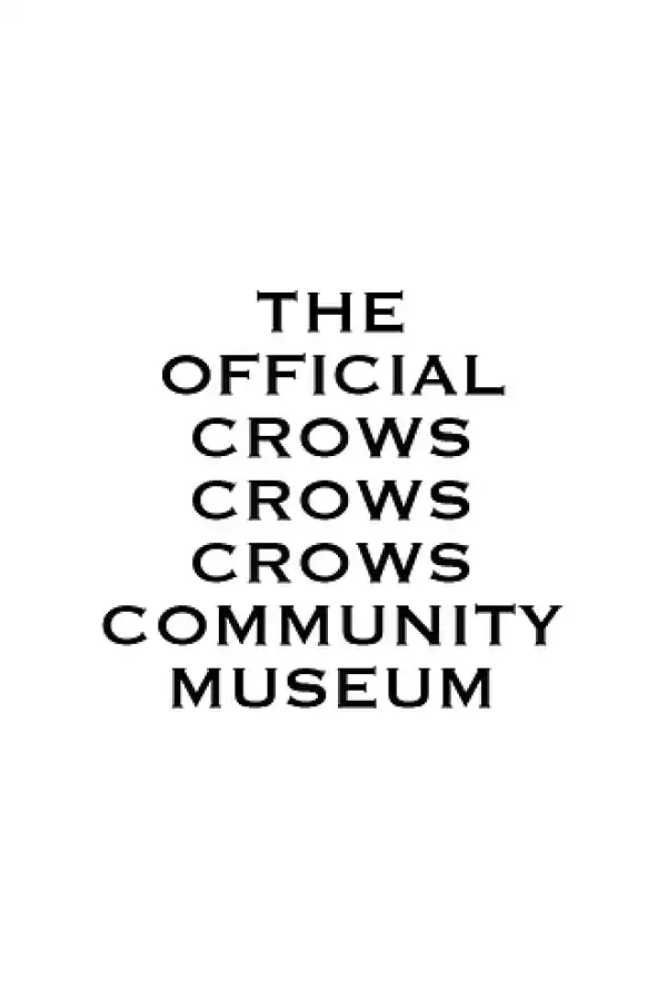 The Crows Crows Crows Community Museum Cover Art