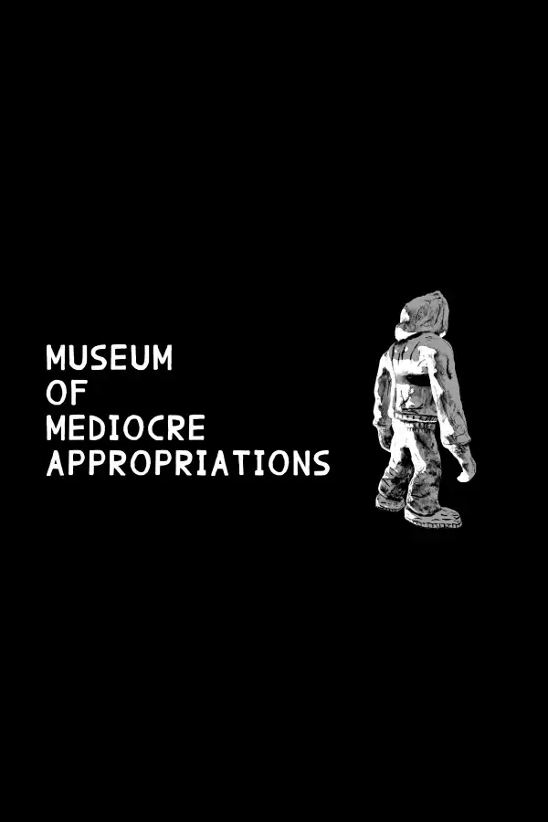 Museum of Mediocre Appropriations Cover Art