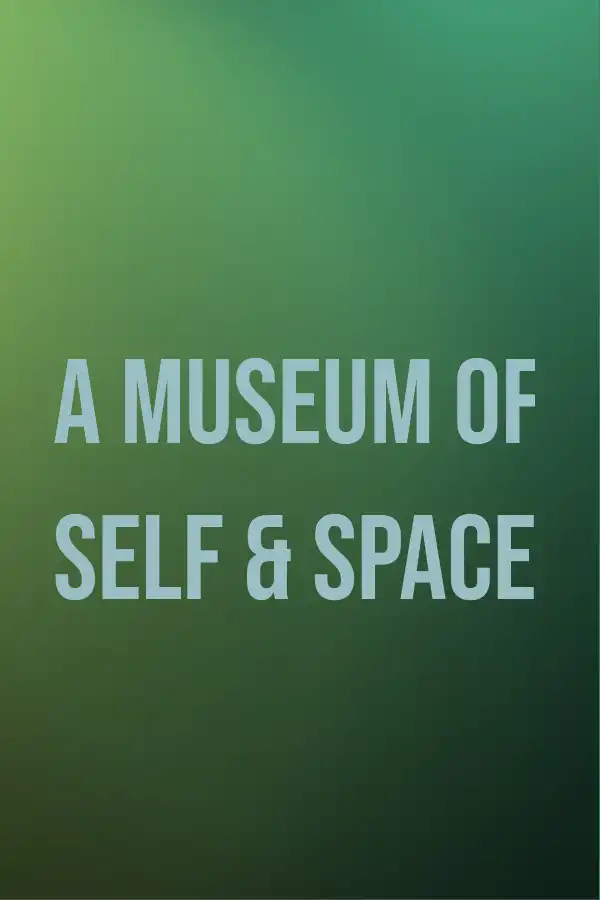 A Museum of Self and Space Cover Art