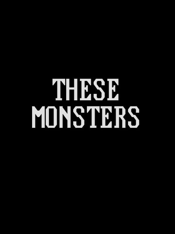 These Monsters Cover Art