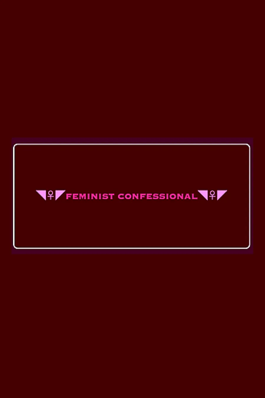 Feminist Confessional Cover Art